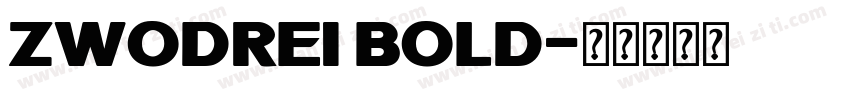 zwodrei Bold字体转换